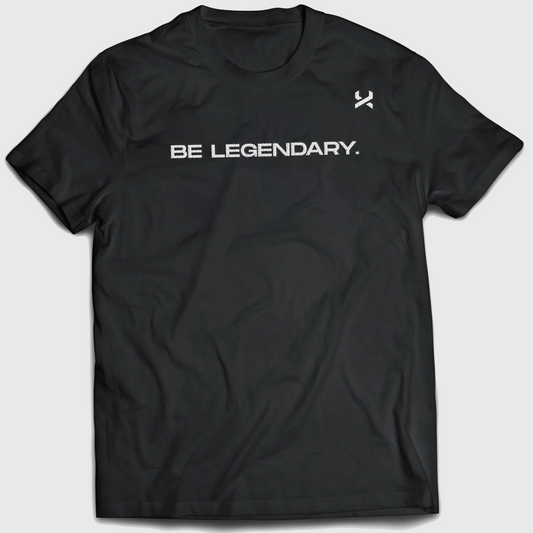 Be Legendary Tee